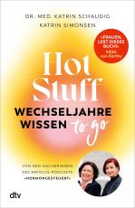 Cover-Bild Hot Stuff – Wechseljahre-Wissen to go
