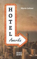 Cover-Bild Hotel Amerika. Eine Frau reist durch die Welt