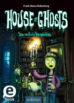 Cover-Bild House of Ghosts – Das verflixte Vermächtnis (House of Ghosts 1)