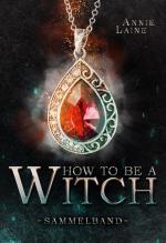 Cover-Bild How to be a Witch - Sammelband