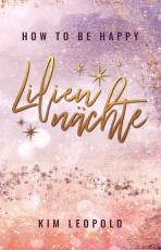 Cover-Bild how to be happy: Liliennächte
