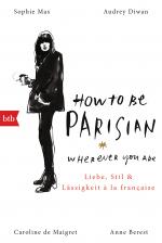 Cover-Bild How To Be Parisian wherever you are