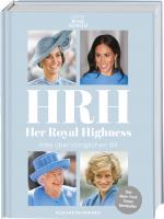 Cover-Bild HRH - Her Royal Highness. Alles über königlichen Stil