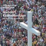 Cover-Bild Hundert Katholikentage