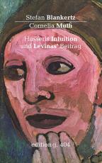 Cover-Bild Husserls Intuition und Levinas' Beitrag