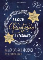 Cover-Bild I Love Christmas Lettering - Das Adventskalenderbuch für Lettering Lovers