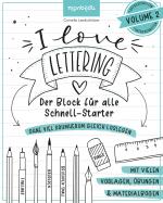 Cover-Bild I Love Lettering - Der Block für alle Schnell-Starter Volume 2