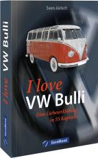 Cover-Bild I love my VW-Bulli – Liebeserklärung an eine Legende