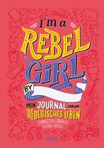Cover-Bild I'm a Rebel Girl - Mein Journal für ein rebellisches Leben