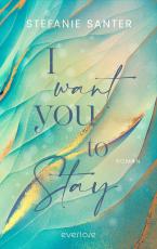 Cover-Bild I want you to Stay