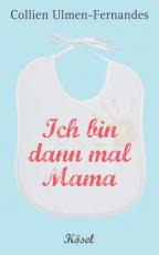 Cover-Bild Ich bin dann mal Mama