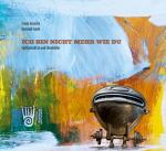 Cover-Bild Ich bin nicht mehr wie du