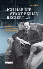 Cover-Bild »Ich hab die Stadt Berlin regiert«