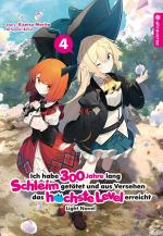 Cover-Bild Ich habe 300 Jahre lang Schleim getötet und aus Versehen das höchste Level erreicht Light Novel 04