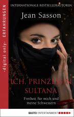 Cover-Bild Ich, Prinzessin Sultana - Freiheit für mich und meine Schwestern