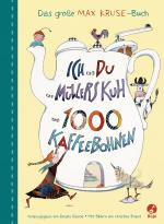 Cover-Bild Ich und du und Müllers Kuh und 1000 Kaffeebohnen