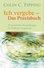 Cover-Bild Ich vergebe - Das Praxisbuch