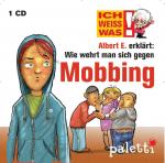 Cover-Bild Ich weiß was - Albert E. erklärt: Wie wehrt man sich gegen Mobbing