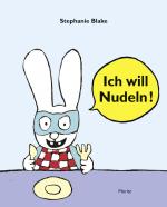 Cover-Bild Ich will Nudeln!