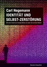Cover-Bild Identität und Selbst-Zerstörung. Grundlagen einer historischen Kritik moderner Lebensbedingungen bei Fichte und Marx (1978)