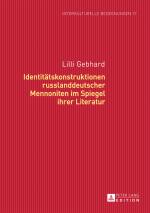 Cover-Bild Identitätskonstruktionen russlanddeutscher Mennoniten im Spiegel ihrer Literatur