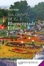 Cover-Bild iga, egapark, BUGA: Blumenstadt Erfurt