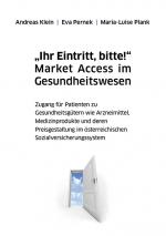 Cover-Bild "Ihr Eintritt, bitte!" Market Access im Gesundheitswesen