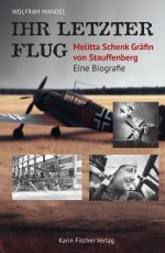 Cover-Bild Ihr letzter Flug – Melitta Schenk Gräfin von Stauffenberg