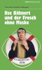 Cover-Bild Ilse Bähnert und der Frosch ohne Maske