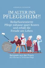 Cover-Bild Im Alter ins Pflegeheim?!