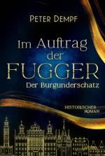 Cover-Bild Im Auftrag der Fugger - Der Burgunderschatz