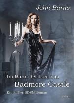 Cover-Bild Im Bann der Lust von Badmore Castle - Erotischer BDSM-Roman