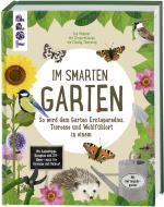 Cover-Bild Im smarten Garten. So wird dein Garten Ernteparadies, Tieroase und Wohlfühlort in einem