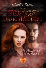 Cover-Bild Immortal Love. Ein Hauch von Menschlichkeit