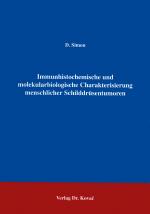 Cover-Bild Immunhistochemische und molekularbiologische Charakterisierung menschlicher Schilddrüsentumoren