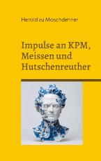 Cover-Bild Impulse an KPM, Meissen und Hutschenreuther