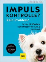 Cover-Bild Impulskontrolle? Kein Problem!