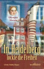 Cover-Bild In Heidelberg lockte die Freiheit