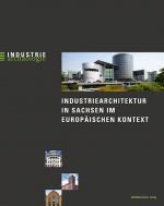 Cover-Bild Industriearchitektur in Sachsen im europäischen Kontext