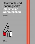 Cover-Bild Industrieller Wohnungsbau. Handbuch und Planungshilfe