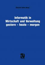 Cover-Bild Informatik in Wirtschaft und Verwaltung gestern - heute - morgen