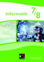 Cover-Bild Informatik – Nordrhein-Westfalen - Differenzierende Ausgabe / Informatik NRW 7/8 Differenzierende Ausgabe
