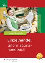 Cover-Bild Informationshandbuch und Lernsituationen Einzelhandel / Einzelhandel nach Ausbildungsjahren