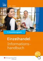 Cover-Bild Informationshandbuch und Lernsituationen Einzelhandel / Einzelhandel nach Ausbildungsjahren