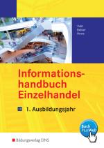 Cover-Bild Informationshandbücher und Lernsituationen Einzelhandel - nach Ausbildungsjahren / Einzelhandel nach Ausbildungsjahren