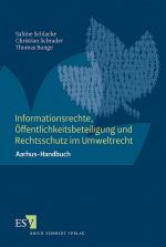 Cover-Bild Informationsrechte, Öffentlichkeitsbeteiligung und Rechtsschutz im Umweltrecht
