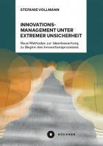 Cover-Bild Innovationsmanagement unter extremer Unsicherheit