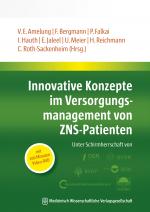 Cover-Bild Innovative Konzepte im Versorgungsmanagement von ZNS-Patienten