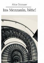 Cover-Bild Ins Mezzanin, bitte!