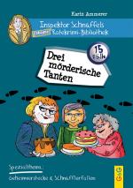 Cover-Bild Inspektor Schnüffels geheime Ratekrimi Bibliothek - Drei mörderische Tanten
